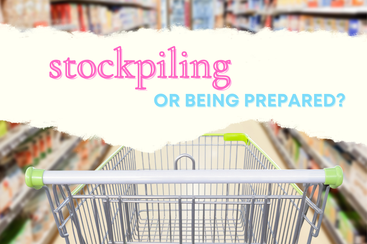 Being Prepared or Stockpiling – How are you marketing your brand?